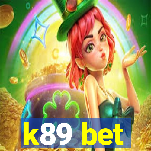 k89 bet